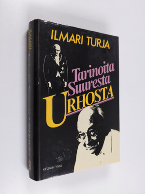 Ilmari Turja : Tarinoita Suuresta Urhosta