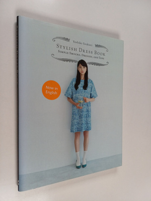 Yoshiko Tsukiori : Stylish dress book : simple smocks, dr...