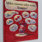 Jeanne Willis : Mikä sinusta tulee isona, Tomppa? - pikkukuva 1