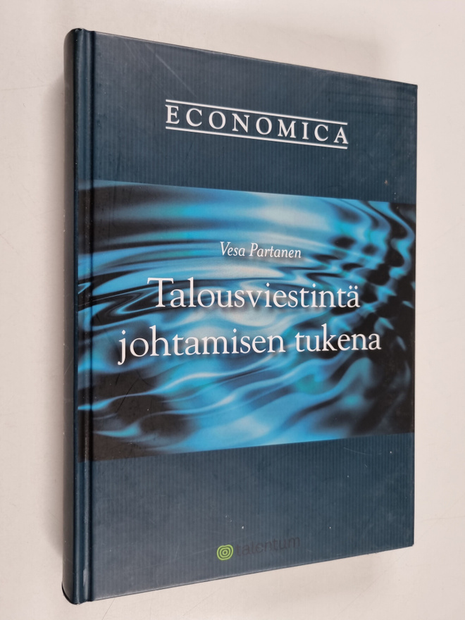 Vesa Partanen : Talousviestintä johtamisen tukena