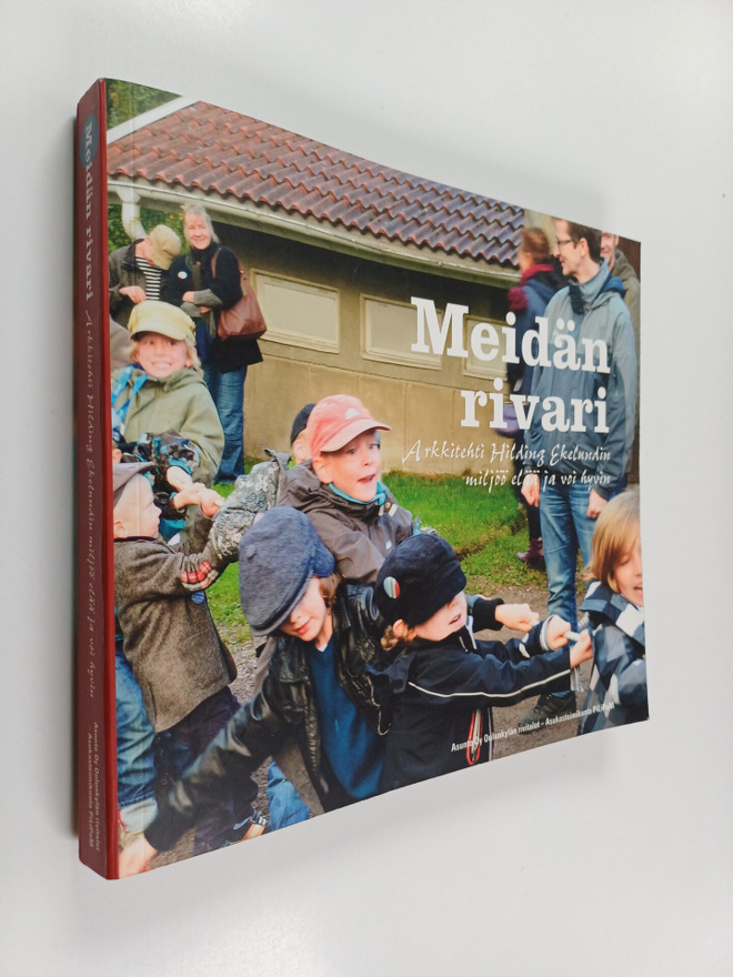 Meidän rivari : Arkkitehti Hilding Ekelundin miljöö elää ...