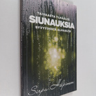 Sirpa Hilpinen : Siunauksia : taivaasta ylhäältä, syvyyde... - pikkukuva 1