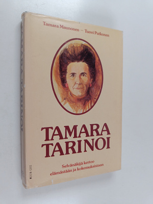 Tamara Maunonen ym. : Tamara tarinoi : selvänäkijä kertoo...