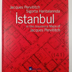 Jacques Pervititch : Istanbul in the insurance maps of Ja... - pikkukuva 3