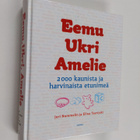 Juri Nummelin : Eemu, Ukri, Amelie : 2000 kaunista ja har... - pikkukuva 1