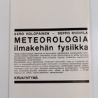 Seppo Huovila ym. : Meteorologia : ilmakehän fysiikka : l... - pikkukuva 2