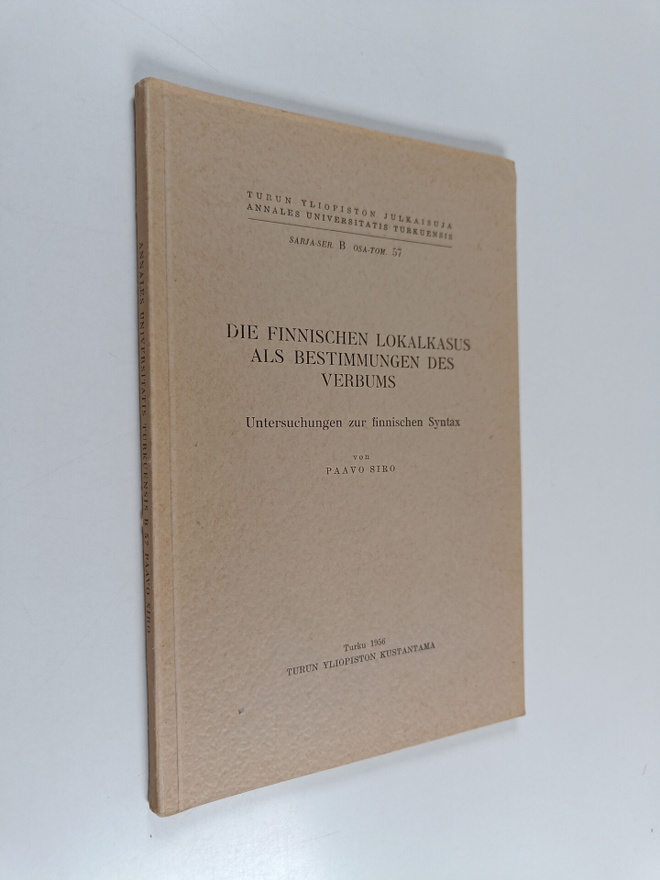Paavo Siro : Die finnischen Lokalkasus als Bestimmungen d...