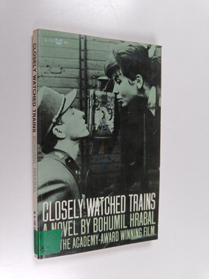Bohumil Hrabal : Closely Watched Trains