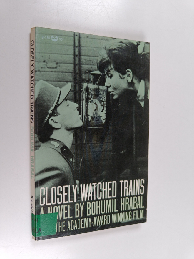 Bohumil Hrabal : Closely Watched Trains