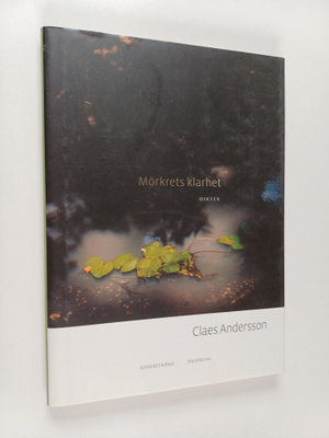 Claes Andersson : Mörkrets klarhet