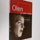 Tuomas Alatalo : Olen ja saan sanoa - pikkukuva 1