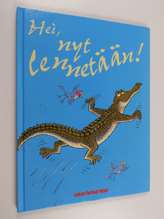 P. D. Eastman : Hei, nyt lennetään!