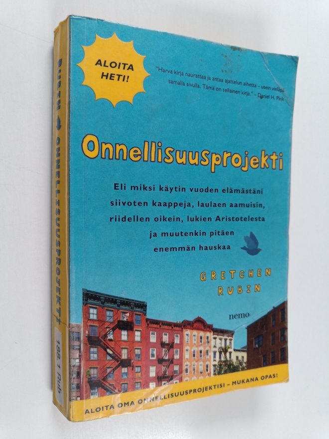 Gretchen Rubin : Onnellisuusprojekti, eli Miksi käytin vu...