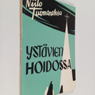 Niilo Tuomenoksa : Ystävien hoidossa (signeerattu, tekijä... - pikkukuva 1