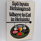 Syö hyvin Helsingissä = Where to eat in Helsinki - pikkukuva 1