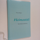 Anssi Rapo : Heimoaisti : kunniarunoelmia (signeerattu) - pikkukuva 1