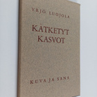 Yrjö Luojola : Kätketyt kasvot : aforismeja - pikkukuva 1