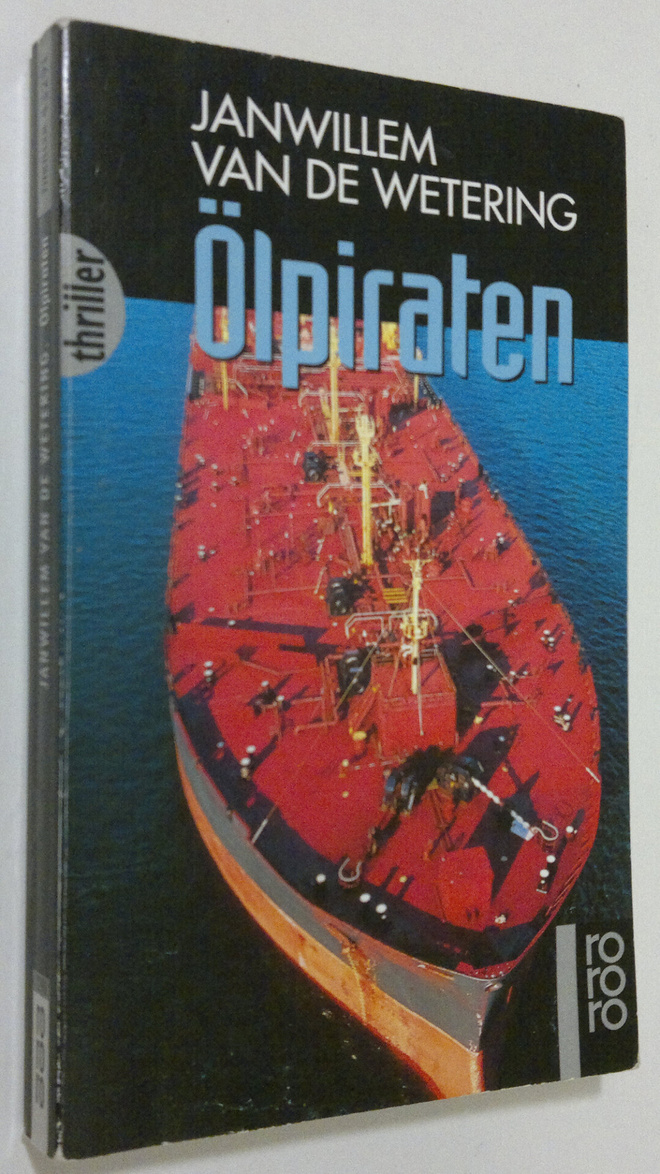Janwillem van de Wetering : Ölpiraten