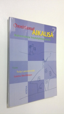 Tuija ym. (toim.) Lamminmäki : Onnistunut aikalisä : koke...