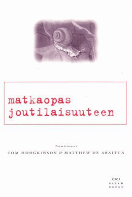 Hodgkinson, Abaitua: Matkaopas Joutilaisuuteen