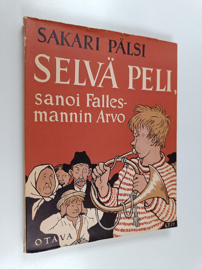Sakari Pälsi : Selvä peli, sanoi fallesmannin Arvo