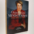Patrik Pehkonen : Orpotytöstä ministeriksi : Sinikka Mönk... - pikkukuva 1