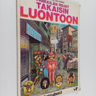 Gilbert Shelton : Friikkilän pojat : Takaisin luontoon (N... - pikkukuva 1