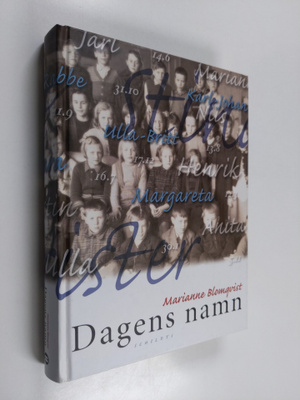 Marianne Blomqvist : Dagens namn (signeerattu, tekijän om...