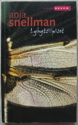Anja Snellman : Lyhytsiipiset , dekkari