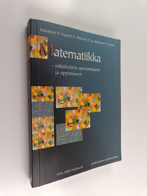 P. Räsänen ym. : Matematiikka - näkökulmia opettamiseen j...
