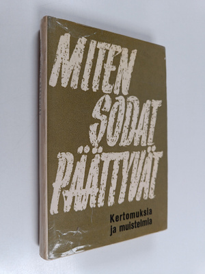 V. (toim.) Sevruk : Miten sodat päättyvät : kertomuksia j...