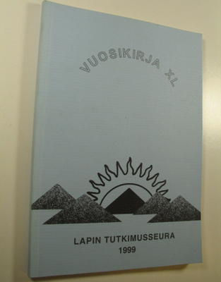 Maiju ym. (toim.) Mäkinen : Vuosikirja XL 1999 (Lapin tut...