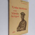 Henning STÅLHANE : Tyska härförare under världskriget i o... - pikkukuva 1