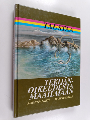 Kimmo Pälikkö : Taustaa tekijänoikeudesta maailmaan (sign...