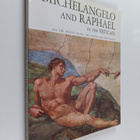 Frederic Raphael ym. : Michelangelo and Raphael in the Va... - pikkukuva 1
