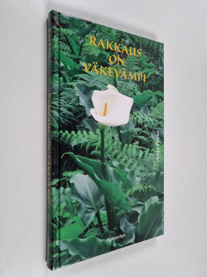 Anja Porio : Rakkaus on väkevämpi