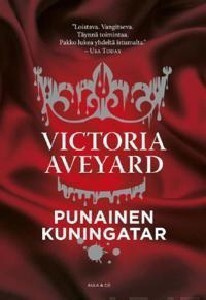 Victoria Aveyard - Punainen kuningatar