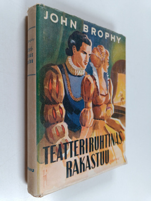 John Brophy : Teatteriruhtinas rakastuu : romanttinen ker...