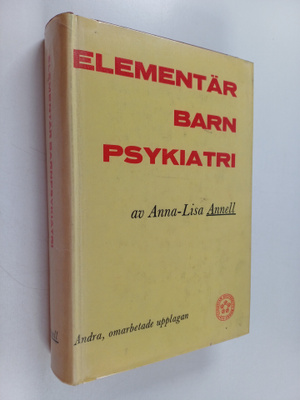 Anna-Lisa Annell : Elementär barn psykiatri