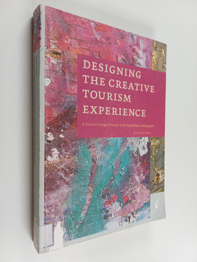 Satu Miettinen : Designing the Creative Tourism Experienc...