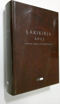 Lakikirja 2013 : yksityis-, rikos- ja prosessioikeus