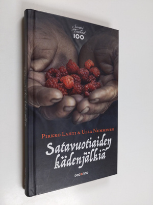 Pirkko Lahti : Satavuotiaiden kädenjälkiä