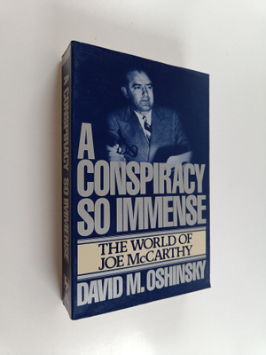 David M. Oshinsky : Conspiracy So Immense