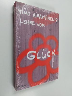 Timo Airaksinen : Timo Airaksinen's Lehre vom Gluck (luke...