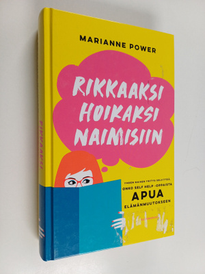 Marianne Power : Rikkaaksi, hoikaksi, naimisiin : yhden n...