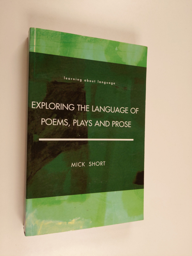 Mick Short : Exploring the language of poems, plays and p...