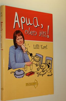 Lilli Earl : Apua, olen äiti!
