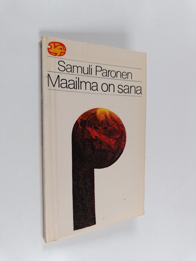 Samuli Paronen : Maailma on sana : mietteitä