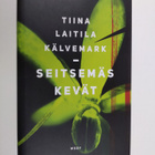 Tiina Laitila Kälvemark : Seitsemäs kevät - pikkukuva 1