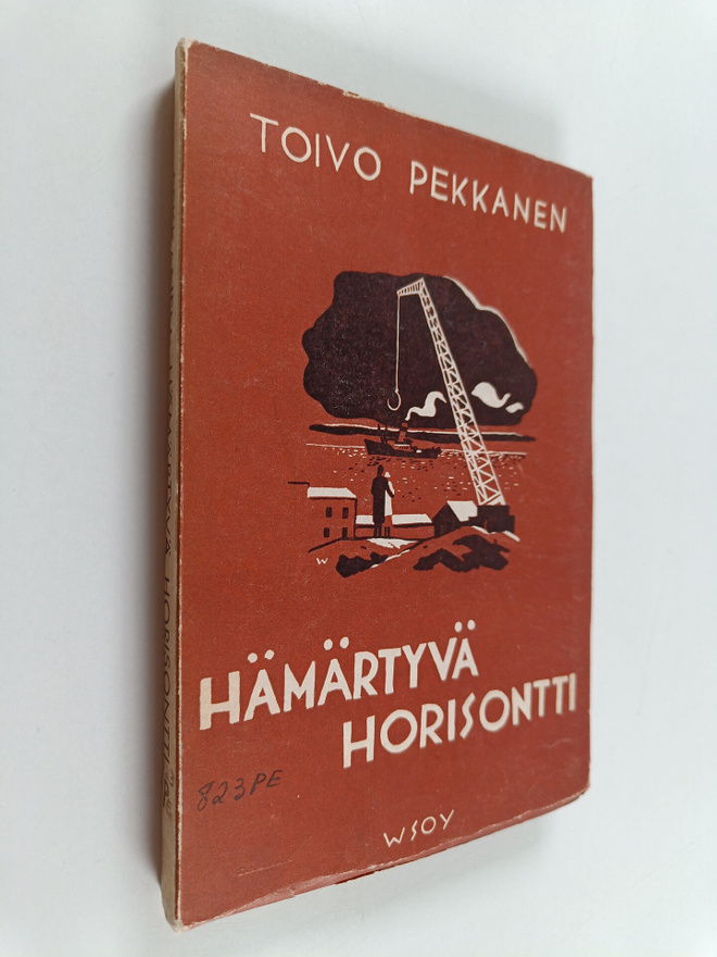 Toivo Pekkanen : Hämärtyvä horisontti